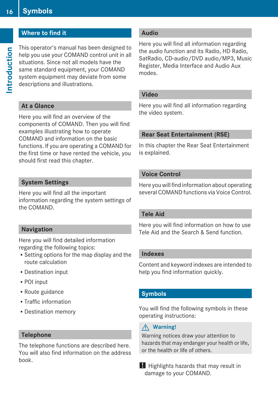 Introduction, Where to find it, At a glance | System settings, Navigation, Telephone, Audio, Video, Rear seat entertainment (rse), Voice control | Mercedes-Benz G-Class 2010 COMAND Manual User Manual | Page 18 / 224