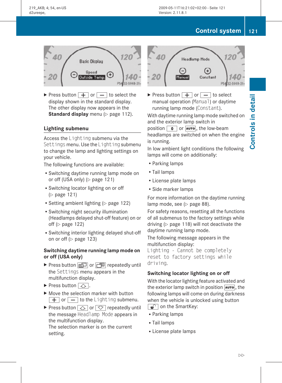 Only), Lighting on or off, Lighting submenu | Or off (usa only), Controls in detail, Control system | Mercedes-Benz CLS-Class 2010 Owners Manual User Manual | Page 123 / 308
