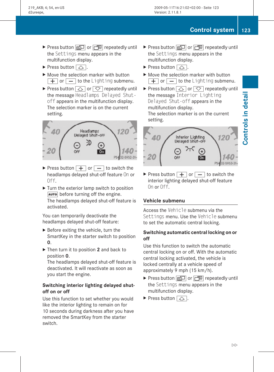 Be switched off, On or off, Controls in detail | Control system | Mercedes-Benz CLS-Class 2010 Owners Manual User Manual | Page 125 / 308