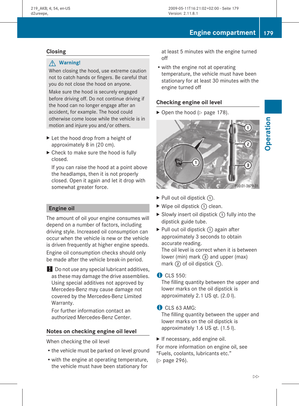 Engine oil, Engine oil level, Operation | Engine compartment | Mercedes-Benz CLS-Class 2010 Owners Manual User Manual | Page 181 / 308