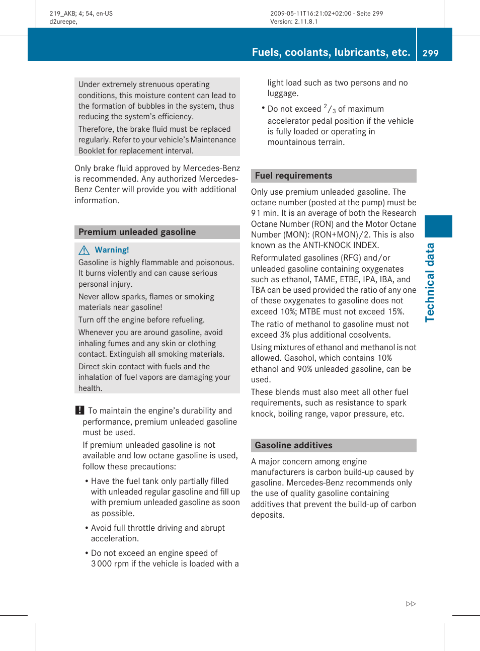 Premium unleaded gasoline, Fuel requirements, Gasoline additives | Technical data, Fuels, coolants, lubricants, etc | Mercedes-Benz CLS-Class 2010 Owners Manual User Manual | Page 301 / 308