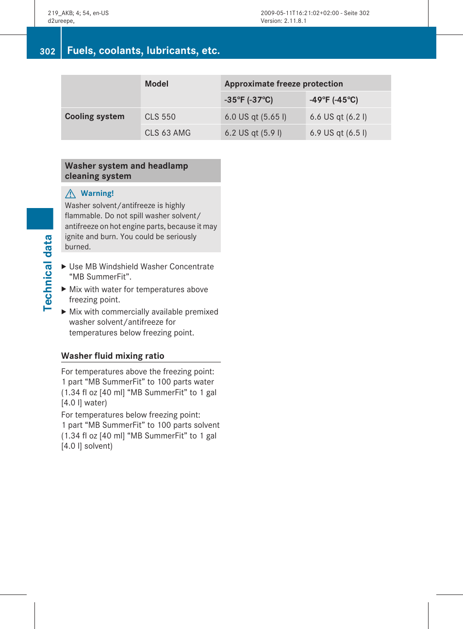 Washer system and headlamp cleaning system, Temperature, Ratio | Technical data, Fuels, coolants, lubricants, etc | Mercedes-Benz CLS-Class 2010 Owners Manual User Manual | Page 304 / 308