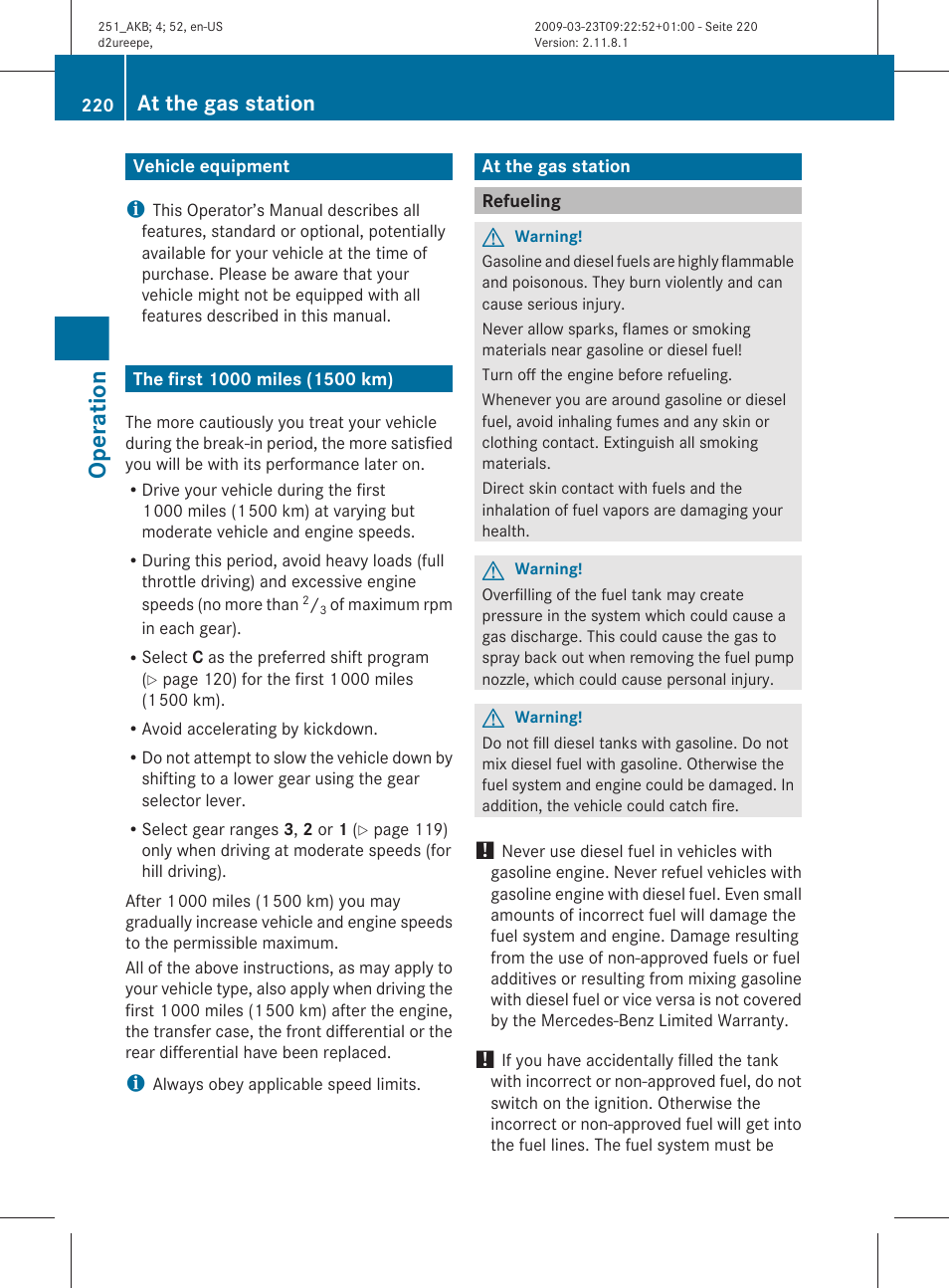 Operation, Vehicle equipment, The first 1000 miles (1500 km) | At the gas station, Refueling | Mercedes-Benz R-Class 2010 Owners Manual User Manual | Page 222 / 364