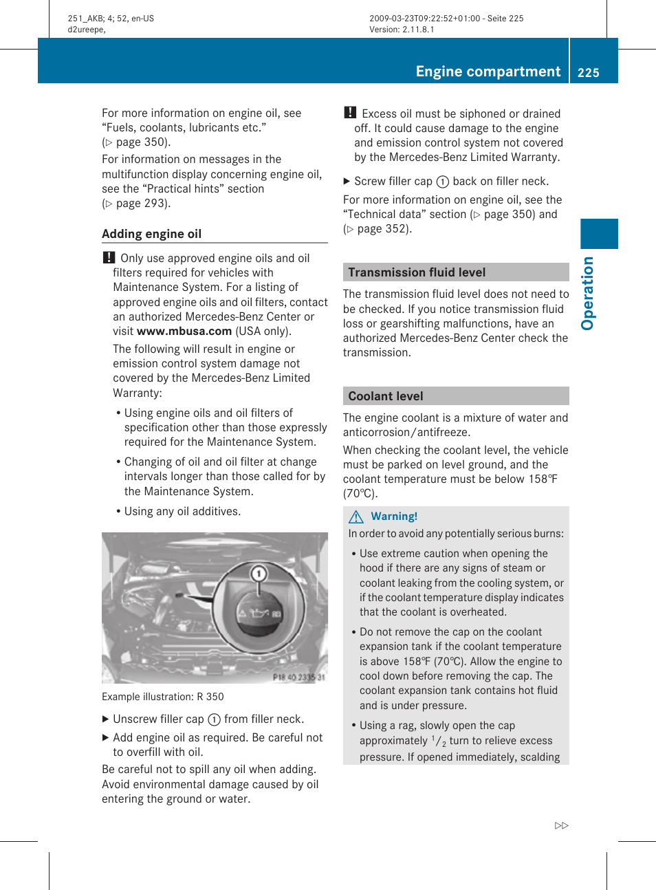 Transmission fluid level, Coolant level, Necessary | Operation, Engine compartment | Mercedes-Benz R-Class 2010 Owners Manual User Manual | Page 227 / 364