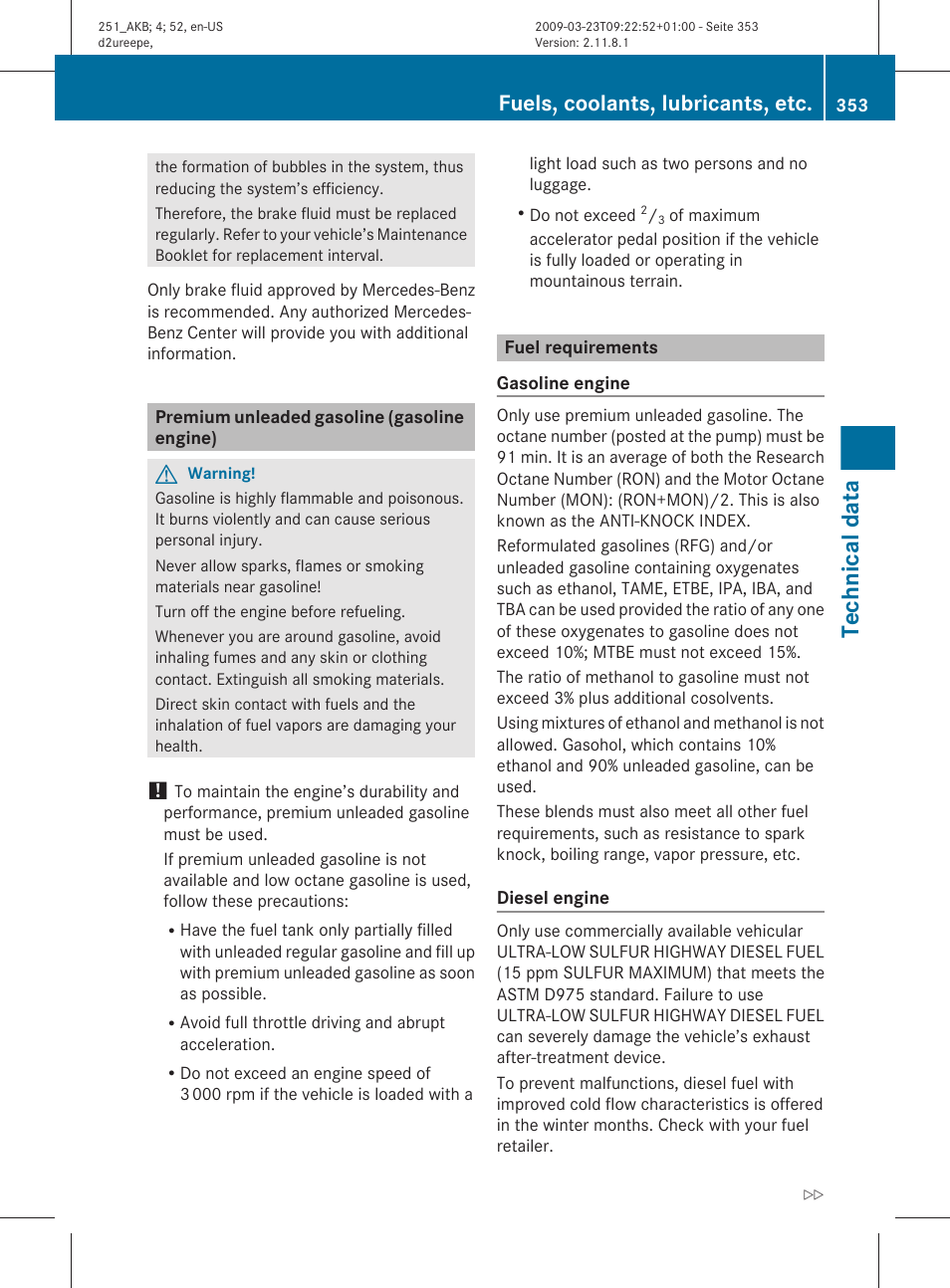 Premium unleaded gasoline (gasoline engine), Fuel requirements, Engine) | Technical data, Fuels, coolants, lubricants, etc | Mercedes-Benz R-Class 2010 Owners Manual User Manual | Page 355 / 364