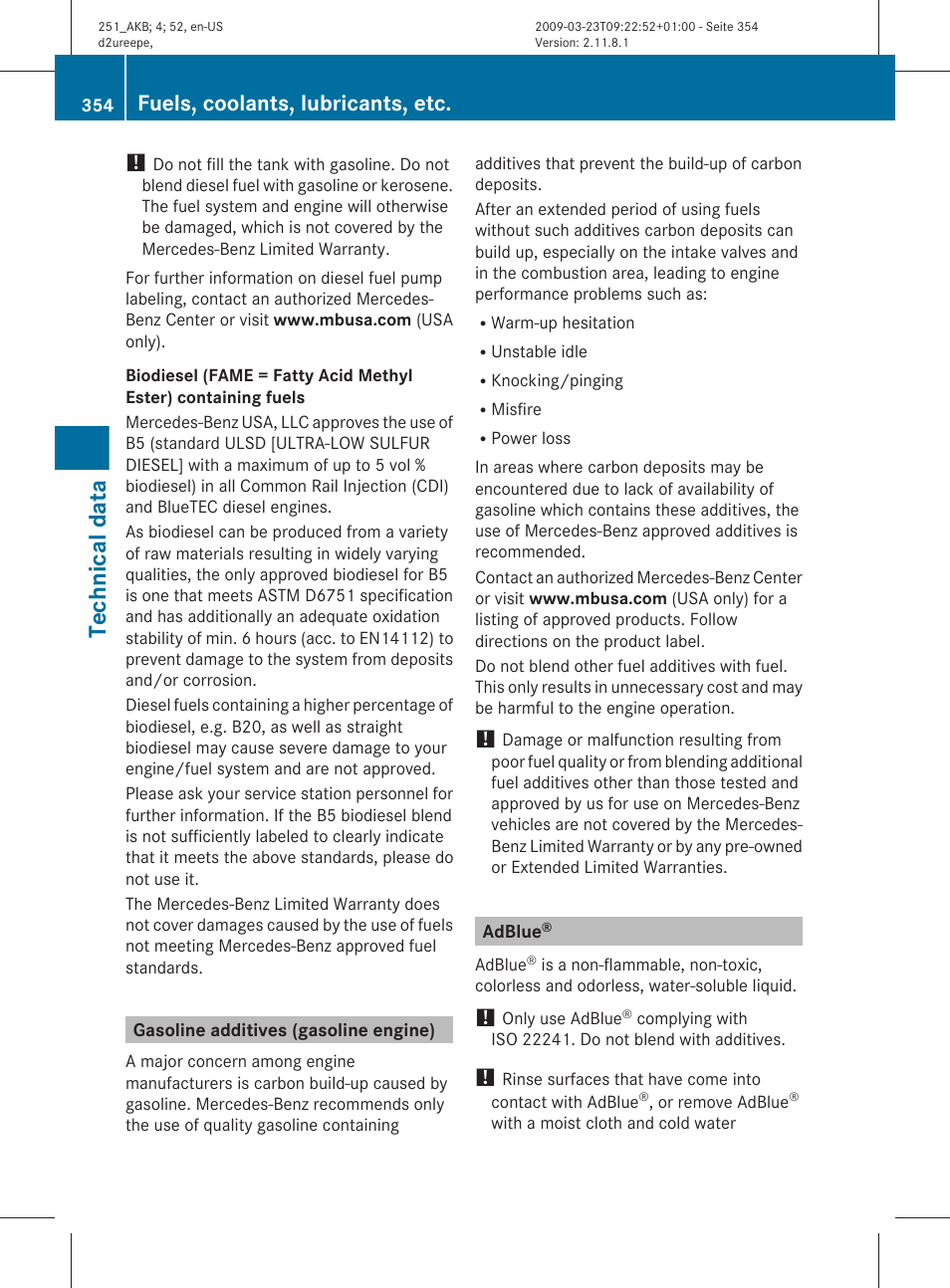Gasoline additives (gasoline engine), Adblue, Technical data | Fuels, coolants, lubricants, etc | Mercedes-Benz R-Class 2010 Owners Manual User Manual | Page 356 / 364