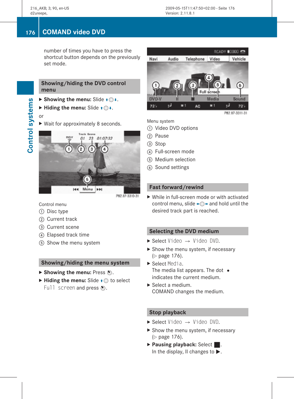 Showing/hiding the dvd control menu, Showing/hiding the menu system, Fast forward/rewind | Selecting the dvd medium, Stop playback, Control systems, Comand video dvd | Mercedes-Benz CL-Class 2010 Owners Manual User Manual | Page 178 / 500