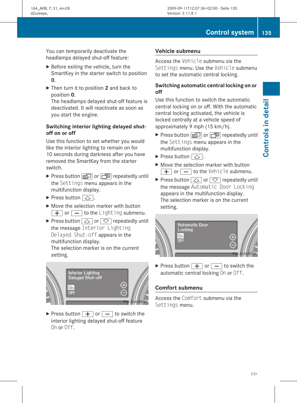 System, Control system, Be switched off | Comfort submenu, On or off, Controls in detail | Mercedes-Benz M-Class 2010 Owners Manual User Manual | Page 137 / 368