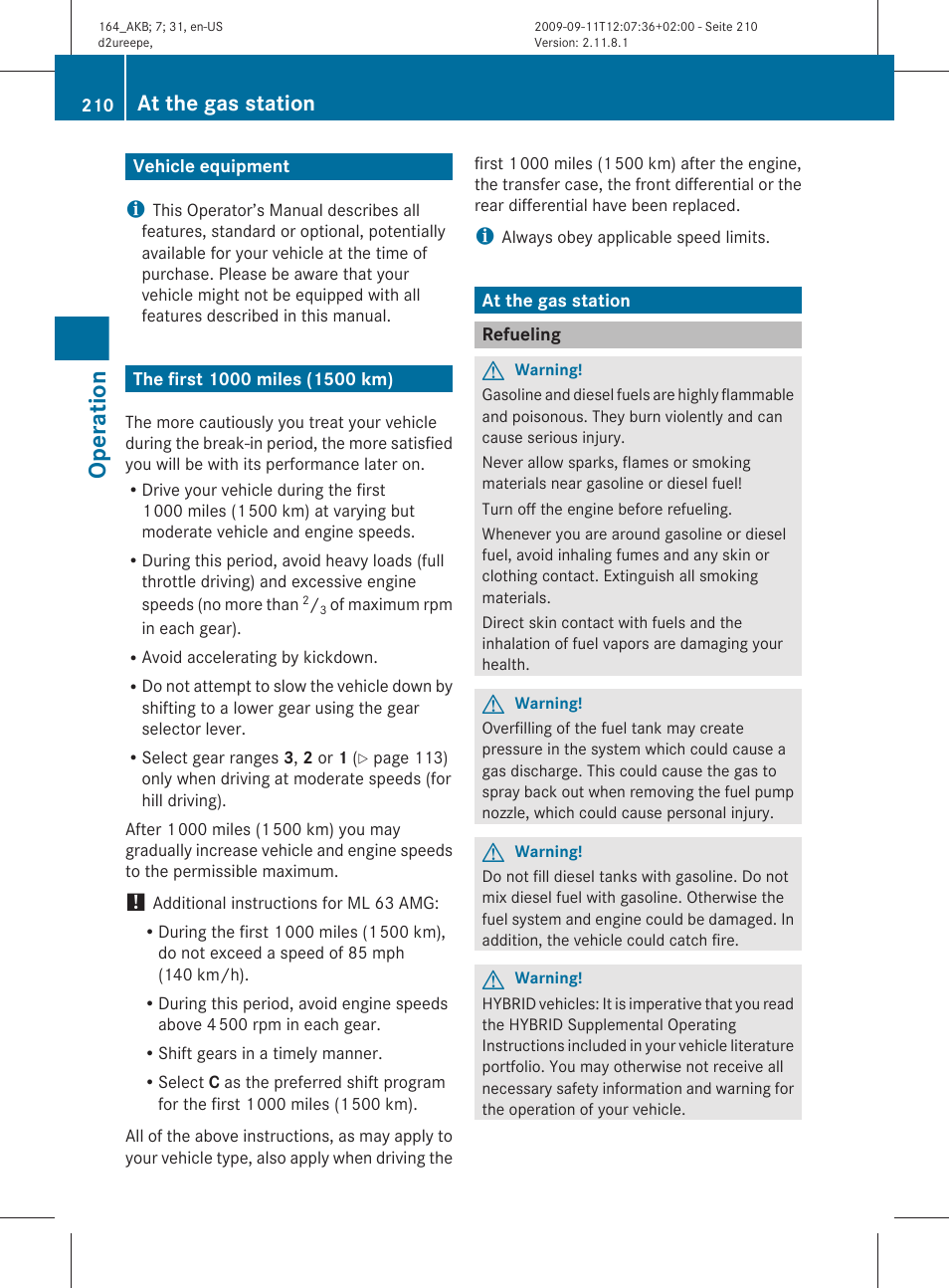 Operation, Vehicle equipment, The first 1000 miles (1500 km) | At the gas station, Refueling | Mercedes-Benz M-Class 2010 Owners Manual User Manual | Page 212 / 368