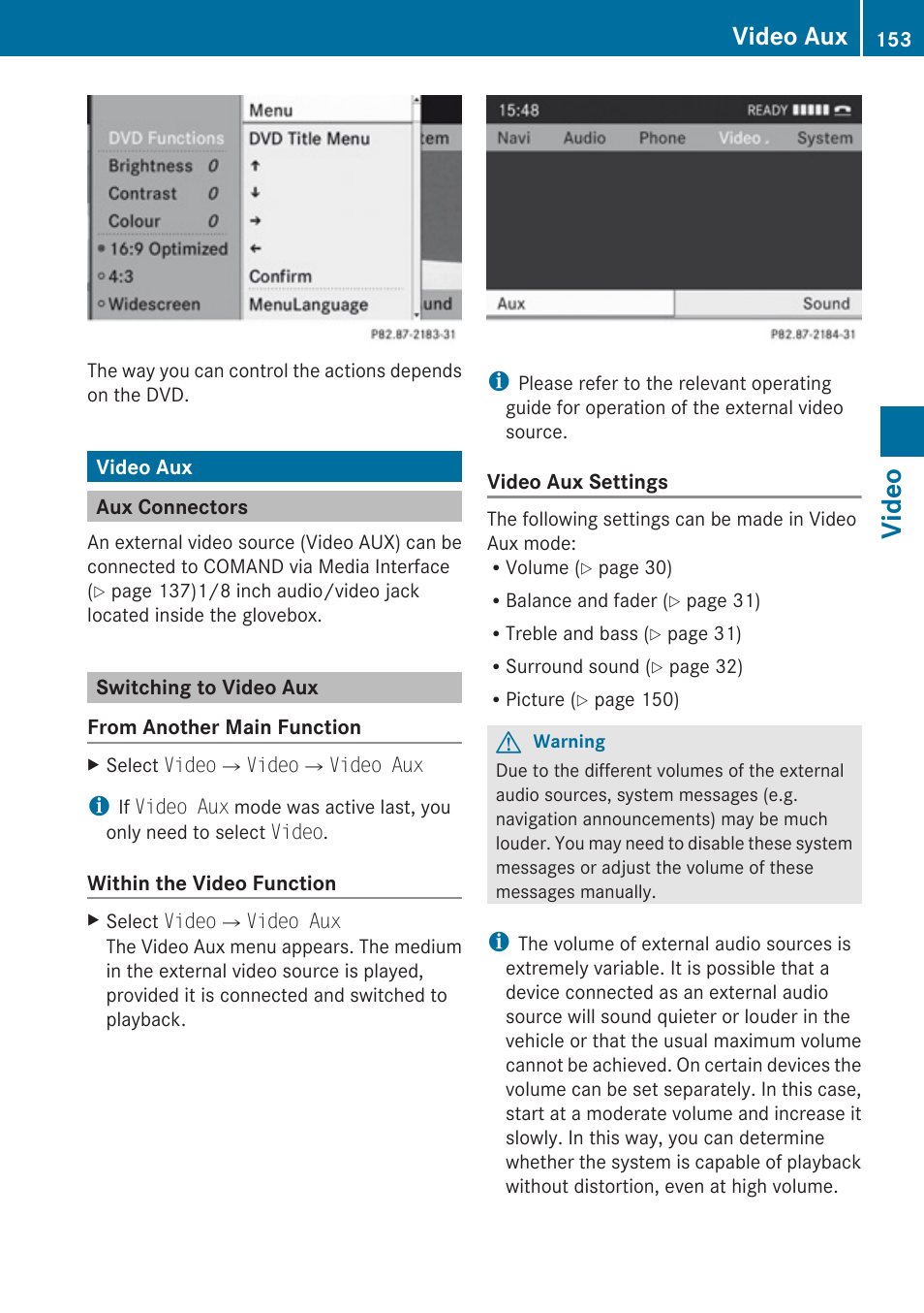 Video aux, Aux connectors, Switching to video aux | Video | Mercedes-Benz C-Class 2010 COMAND Manual User Manual | Page 155 / 212