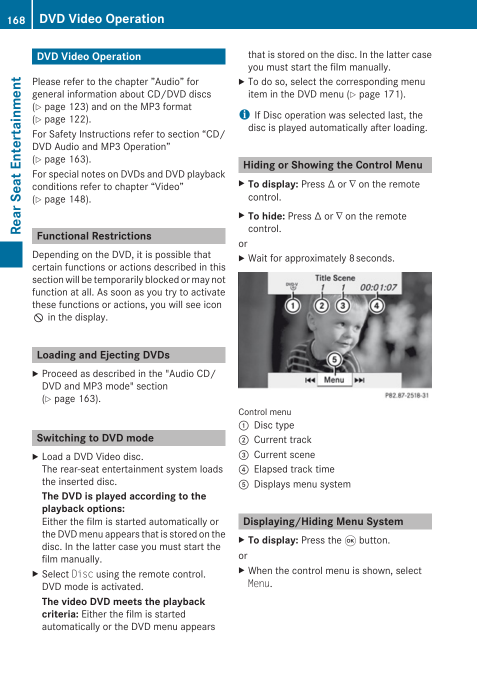 Dvd video operation, Functional restrictions, Loading and ejecting dvds | Switching to dvd mode, Hiding or showing the control menu, Displaying/hiding menu system, Dvd video, Rear seat entertainment | Mercedes-Benz C-Class 2010 COMAND Manual User Manual | Page 170 / 212