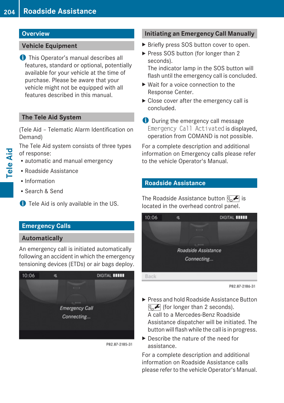 Tele aid, Overview, Vehicle equipment | The tele aid system, Emergency calls, Automatically, Initiating an emergency call manually, Roadside assistance | Mercedes-Benz C-Class 2010 COMAND Manual User Manual | Page 206 / 212