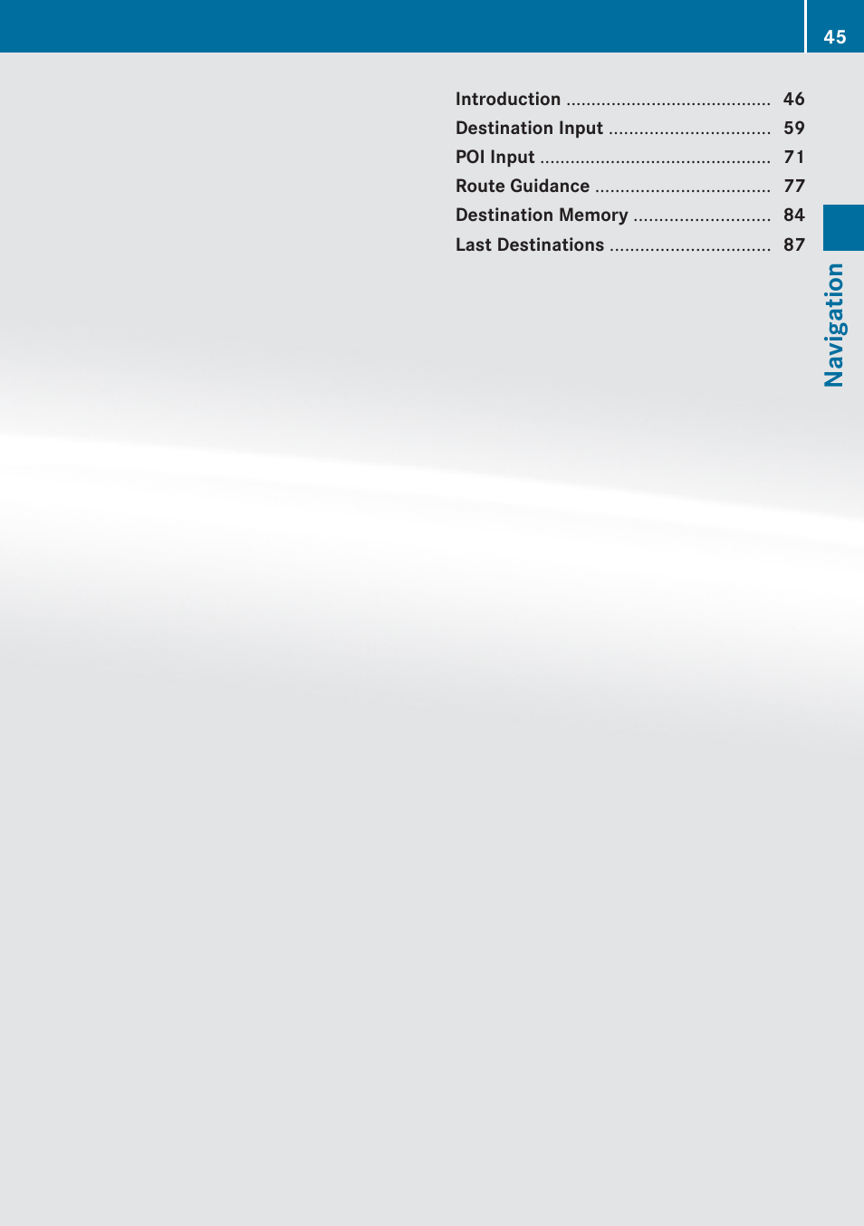 Navigation | Mercedes-Benz C-Class 2010 COMAND Manual User Manual | Page 47 / 212