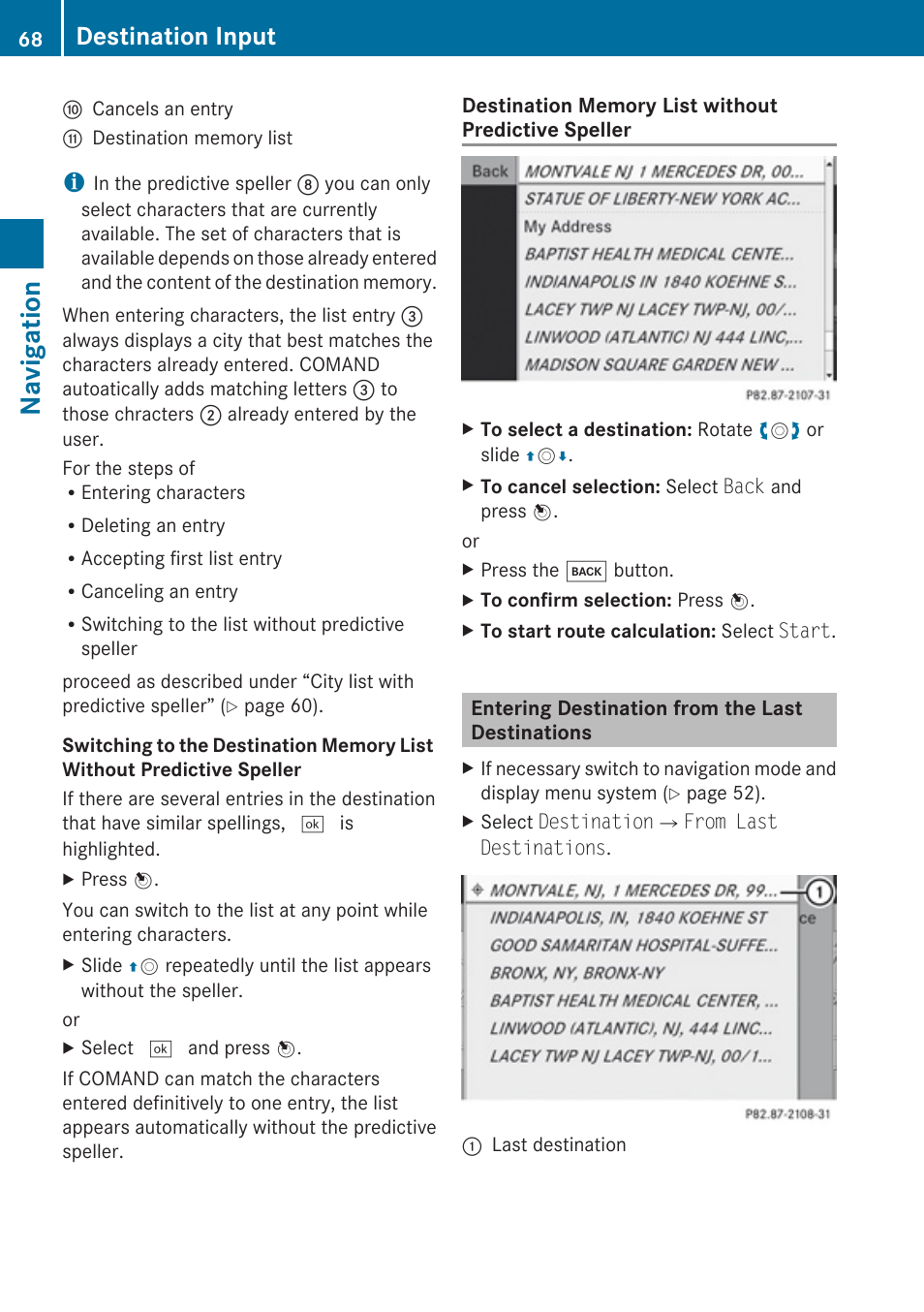 Entering destination from the last destinations, Destinations, Speller | Navigation, Destination input | Mercedes-Benz C-Class 2010 COMAND Manual User Manual | Page 70 / 212