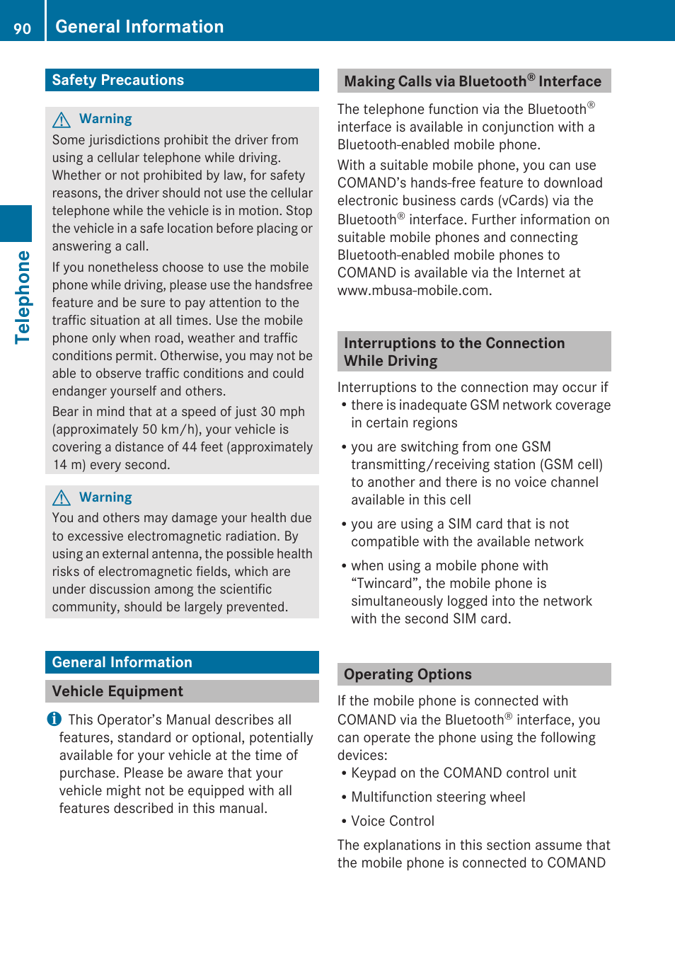 Telephone, Safety precautions, General information | Vehicle equipment, Making calls via bluetooth® interface, Interruptions to the connection while driving, Operating options | Mercedes-Benz C-Class 2010 COMAND Manual User Manual | Page 92 / 212