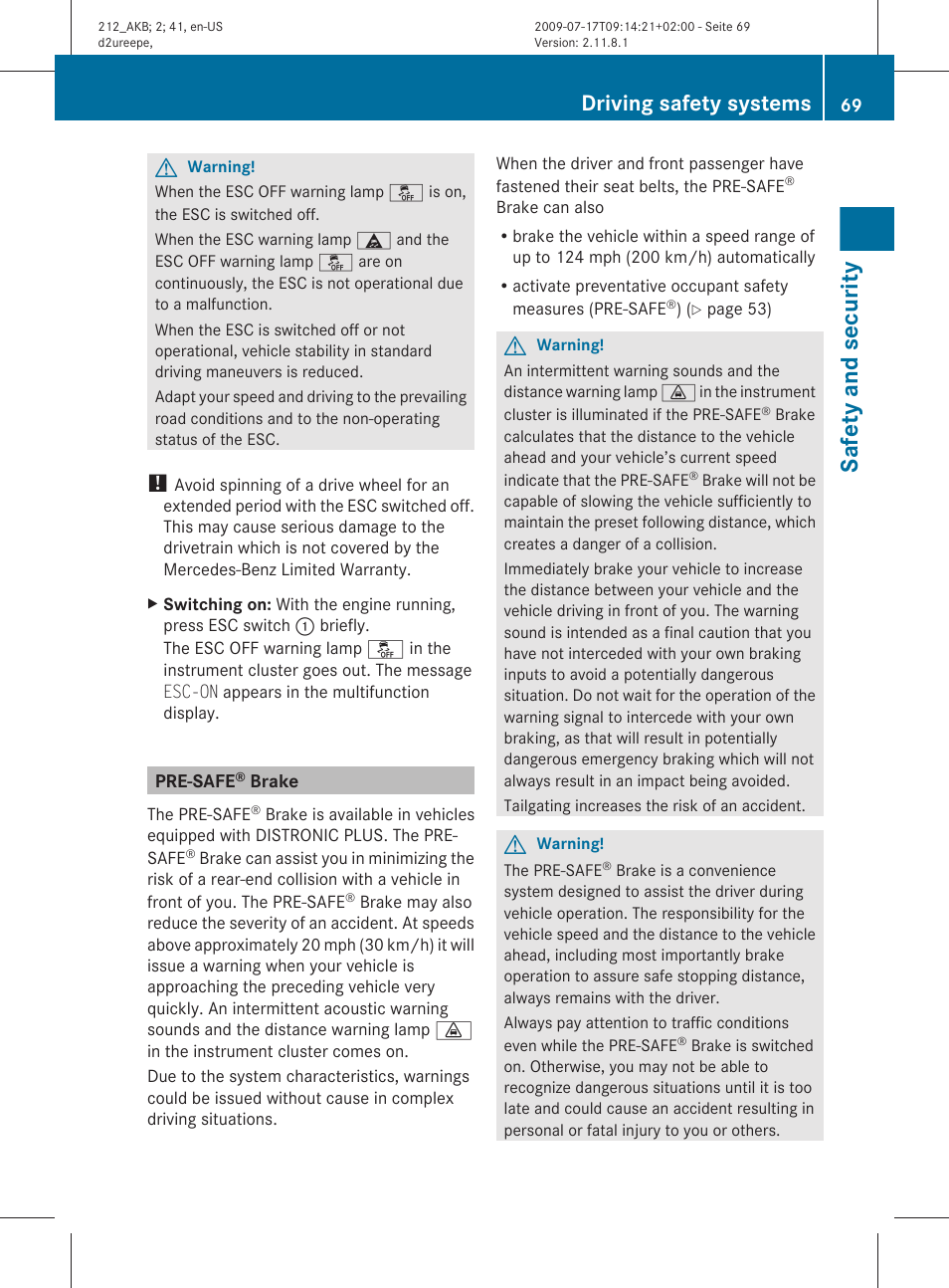 Pre-safe® brake, Brake, Safety and security | Driving safety systems | Mercedes-Benz E-Sedan 2010 Owners Manual User Manual | Page 71 / 372