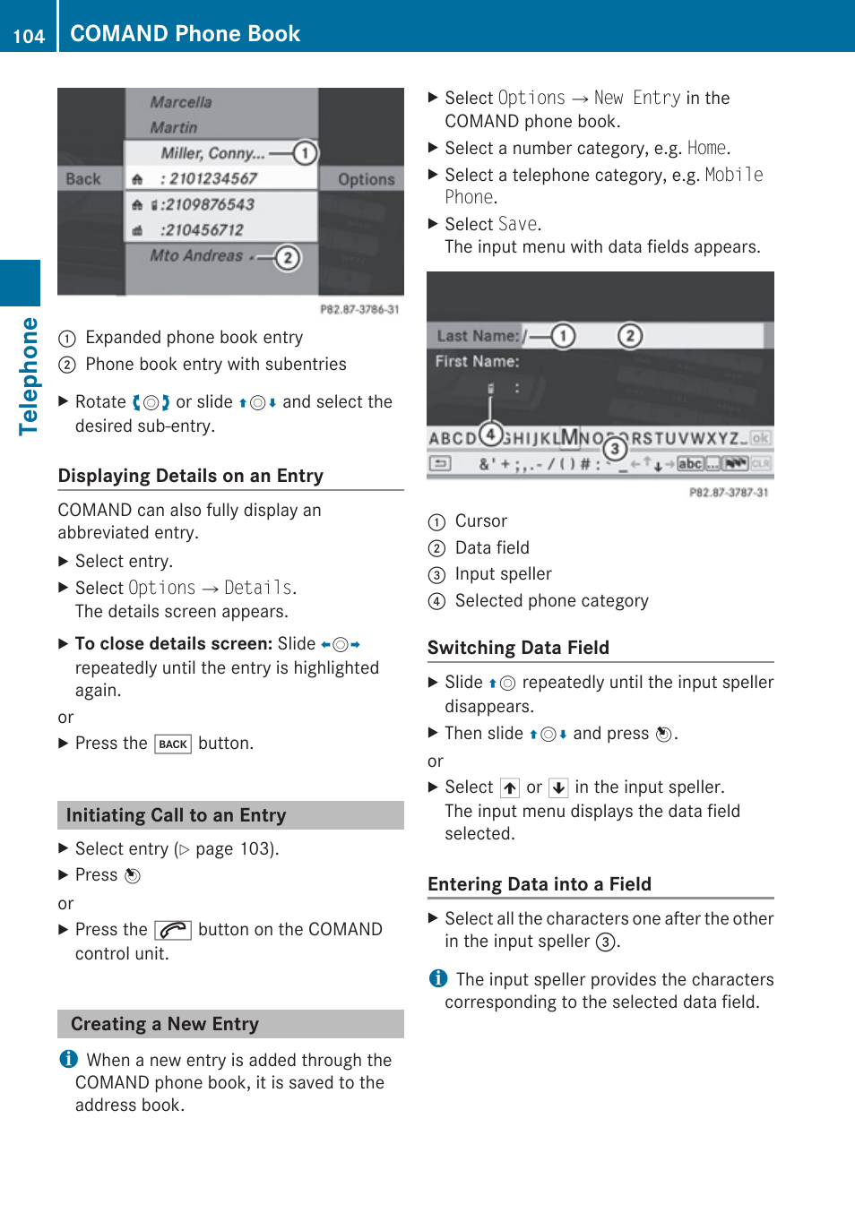 Initiating call to an entry, Creating a new entry, Telephone | Comand phone book | Mercedes-Benz E-Coupe 2010 COMAND Manual User Manual | Page 106 / 224