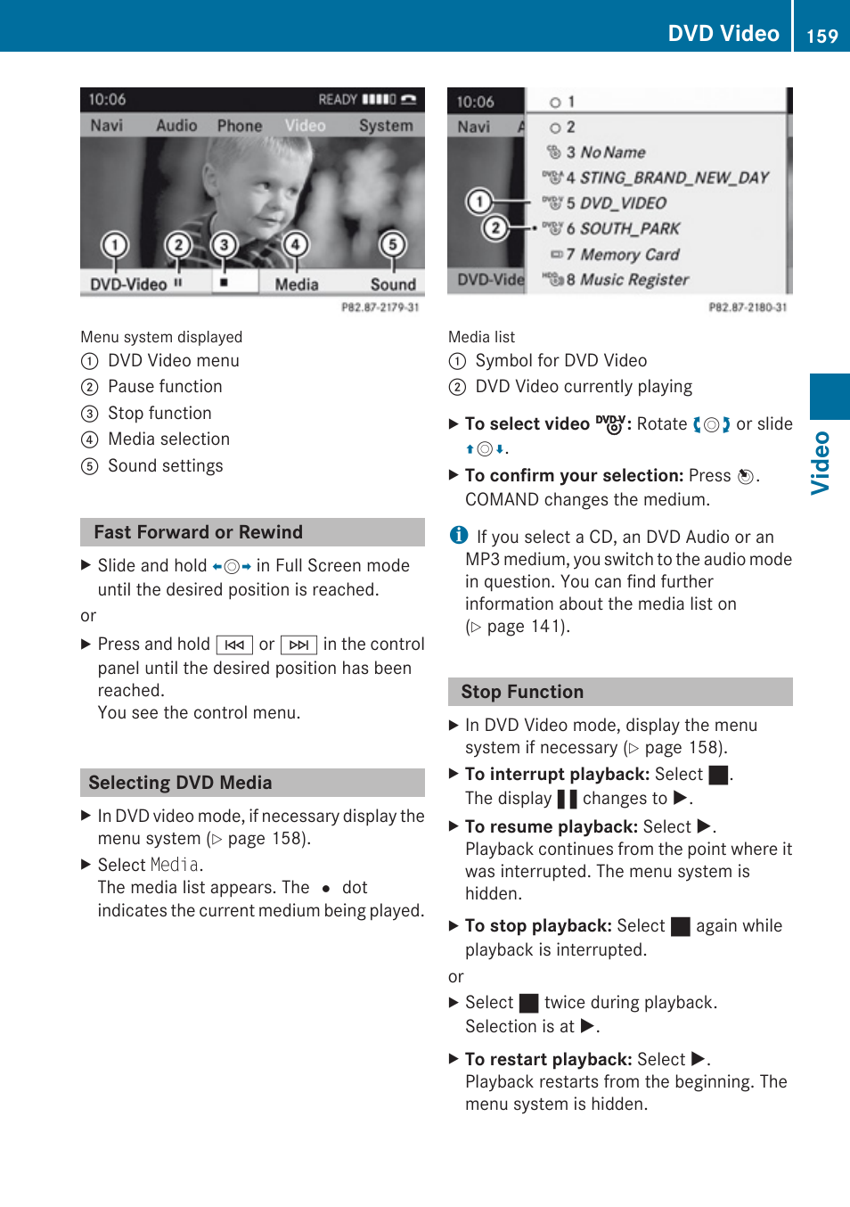 Fast forward or rewind, Selecting dvd media, Stop function | Select a dvd video, Video, Dvd video | Mercedes-Benz E-Coupe 2010 COMAND Manual User Manual | Page 161 / 224
