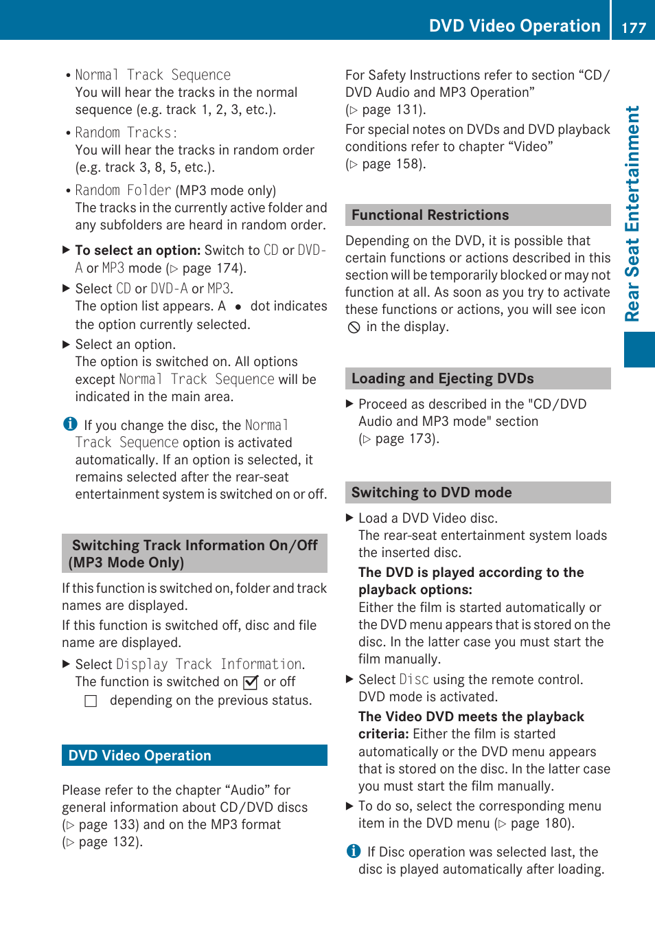 Switching track information on/off (mp3 mode only), Dvd video operation, Functional restrictions | Loading and ejecting dvds, Switching to dvd mode, Dvd video, Rear seat entertainment | Mercedes-Benz E-Coupe 2010 COMAND Manual User Manual | Page 179 / 224