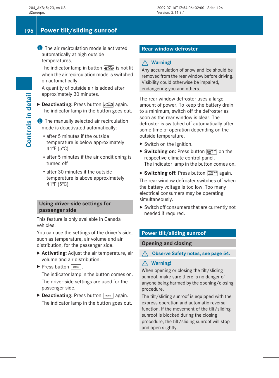 Using driver-side settings for passenger side, Rear window defroster, Power tilt/sliding sunroof | Opening and closing, Controls in detail | Mercedes-Benz C-Class 2010 Owners Manual User Manual | Page 198 / 364