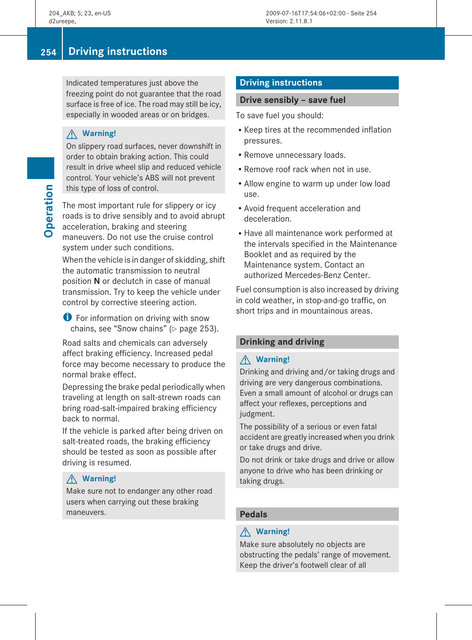 Driving instructions, Drive sensibly – save fuel, Drinking and driving | Pedals, Instructions, Operation | Mercedes-Benz C-Class 2010 Owners Manual User Manual | Page 256 / 364