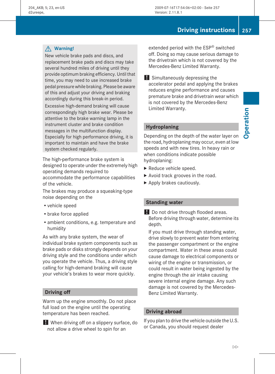 Driving off, Hydroplaning, Standing water | Driving abroad, Operation, Driving instructions | Mercedes-Benz C-Class 2010 Owners Manual User Manual | Page 259 / 364
