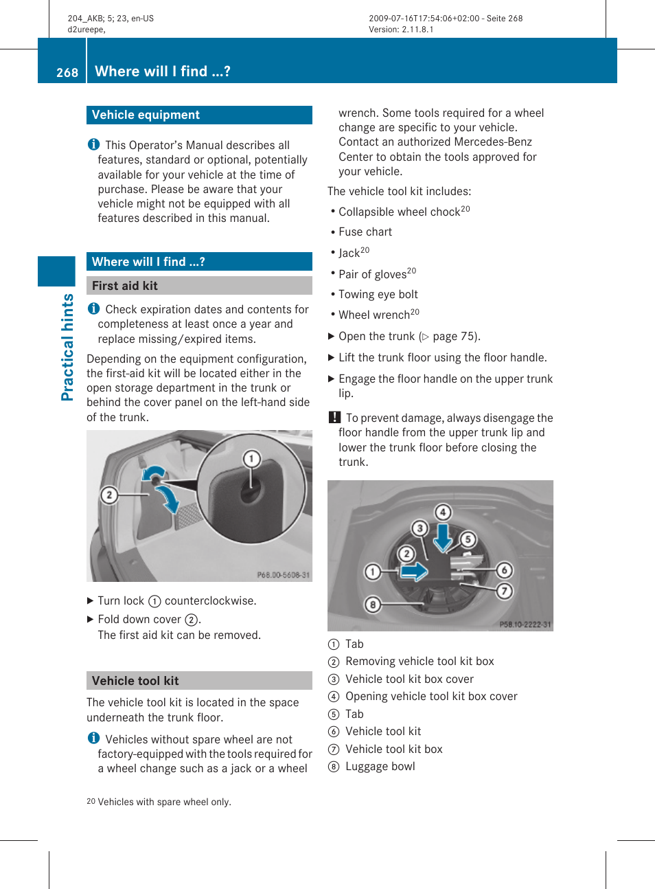 Practical hints, Vehicle equipment, Where will i find | First aid kit, Vehicle tool kit | Mercedes-Benz C-Class 2010 Owners Manual User Manual | Page 270 / 364