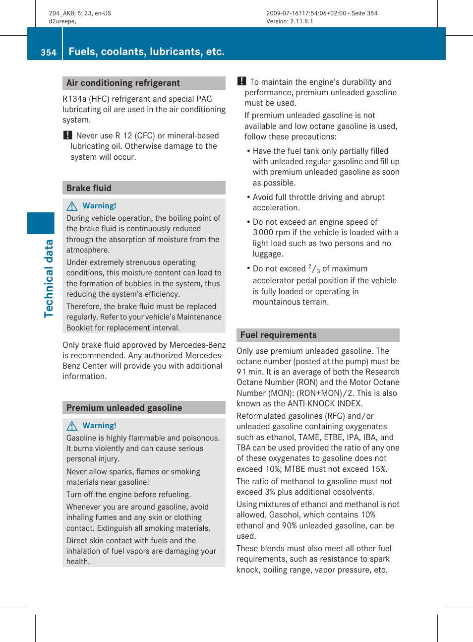Air conditioning refrigerant, Brake fluid, Premium unleaded gasoline | Fuel requirements, Technical data, Fuels, coolants, lubricants, etc | Mercedes-Benz C-Class 2010 Owners Manual User Manual | Page 356 / 364