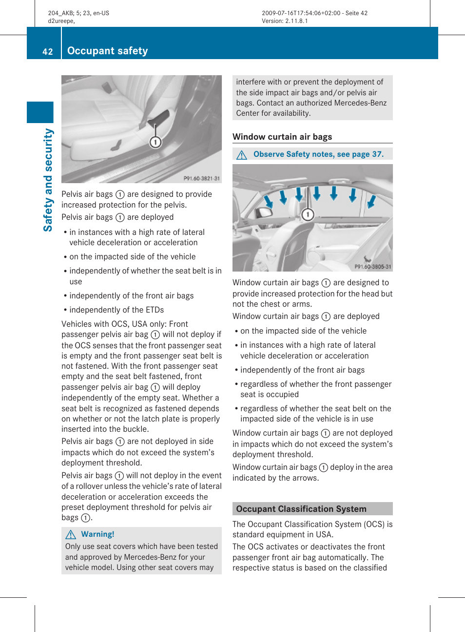 Occupant classification system, Classification system (ocs), Console is not lit (usa only | Safety and security, Occupant safety | Mercedes-Benz C-Class 2010 Owners Manual User Manual | Page 44 / 364