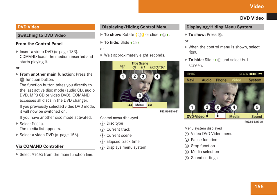 Dvd video, Switching to dvd video, Displaying/hiding control menu | Displaying/hiding menu system, Video | Mercedes-Benz C-Class 2009 COMAND Manual User Manual | Page 157 / 204