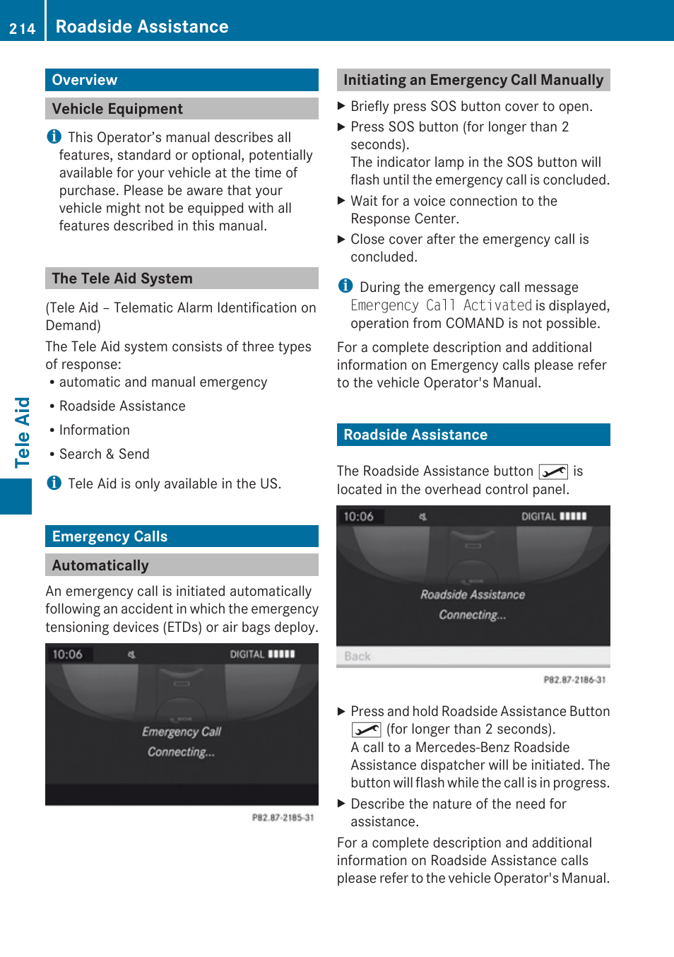 Tele aid, Overview, Vehicle equipment | The tele aid system, Emergency calls, Automatically, Initiating an emergency call manually, Roadside assistance | Mercedes-Benz SLK-Class 2009 COMAND Manual User Manual | Page 216 / 220