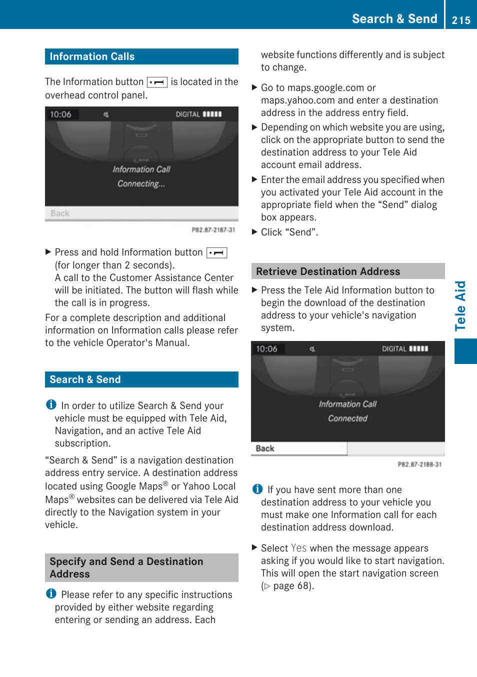 Information calls, Search & send, Specify and send a destination address | Retrieve destination address, Tele aid | Mercedes-Benz SLK-Class 2009 COMAND Manual User Manual | Page 217 / 220