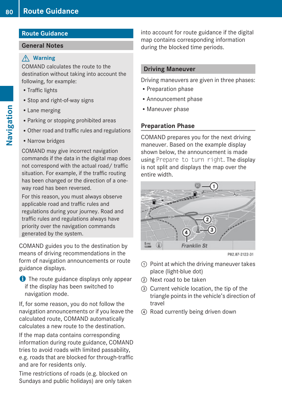 Route guidance, General notes, Driving maneuver | Been calculated, Navigation | Mercedes-Benz SLK-Class 2009 COMAND Manual User Manual | Page 82 / 220