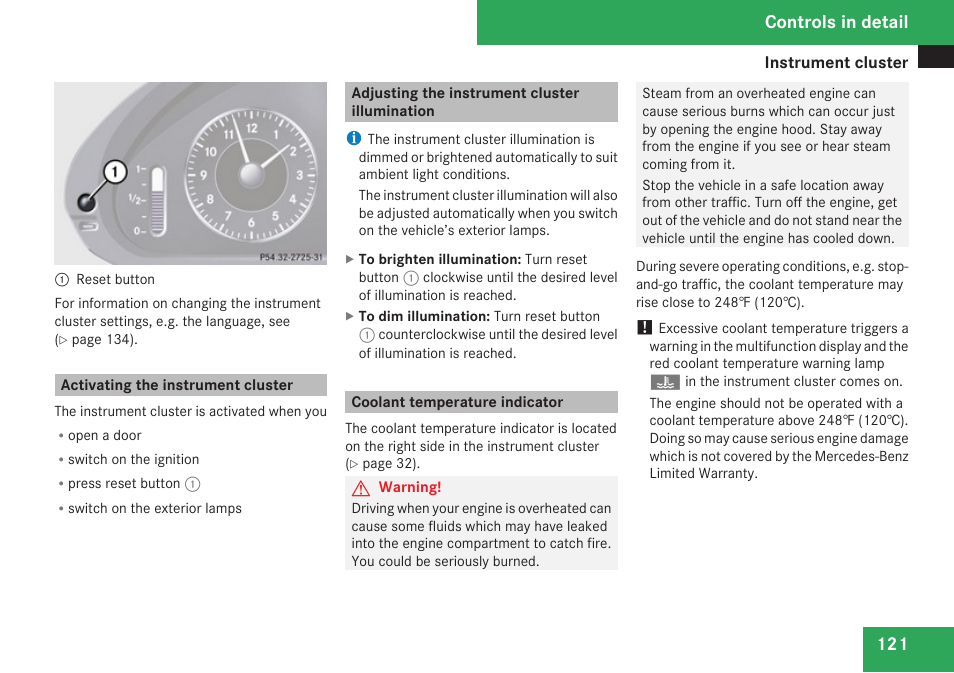 Activating the instrument cluster, Adjusting the instrument cluster illumination, Coolant temperature indicator | Controls in detail | Mercedes-Benz CLK-Class 2009 Owners Manual User Manual | Page 123 / 384