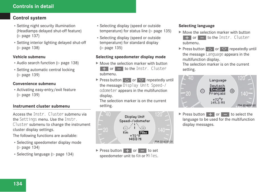 Selecting language, Controls in detail | Mercedes-Benz CLK-Class 2009 Owners Manual User Manual | Page 136 / 384