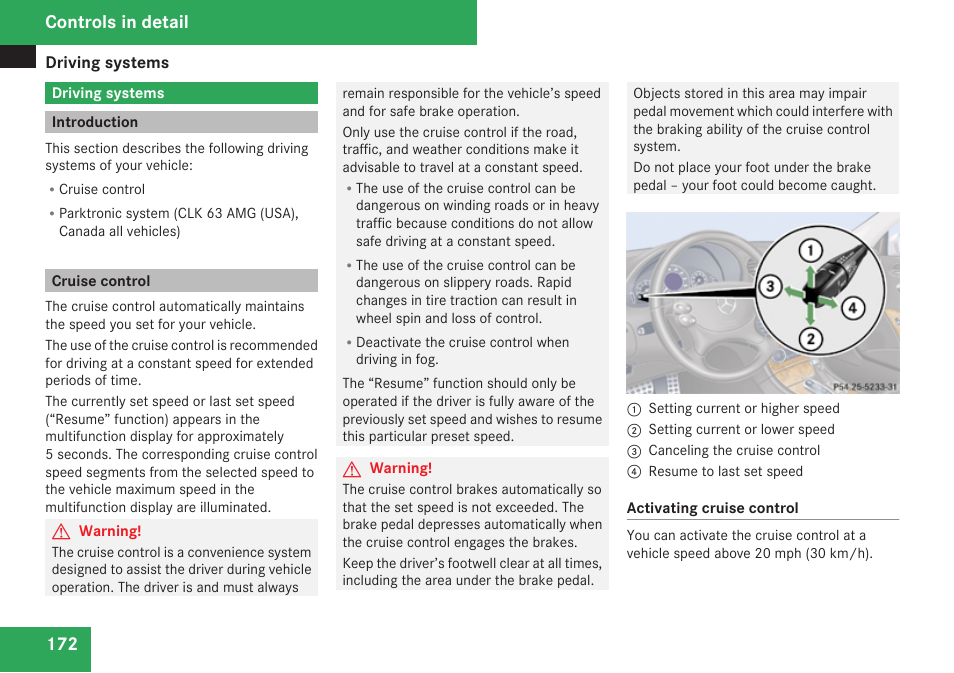 Driving systems, Introduction, Cruise control | Controls in detail | Mercedes-Benz CLK-Class 2009 Owners Manual User Manual | Page 174 / 384