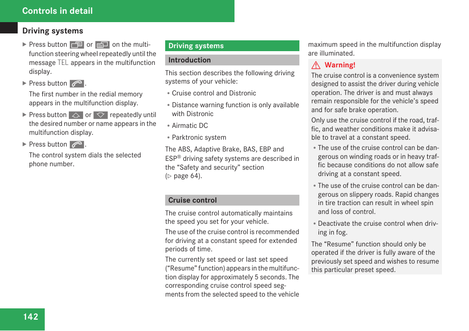 Driving systems, Introduction, Cruise control | Controls in detail | Mercedes-Benz CLS-Class 2009 Owners Manual User Manual | Page 144 / 356
