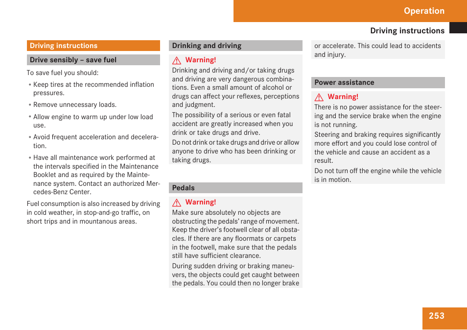 Driving instructions, Drive sensibly – save fuel, Drinking and driving | Pedals, Power assistance, Instructions, Operation | Mercedes-Benz SLK-Class 2009 Owners Manual User Manual | Page 255 / 364