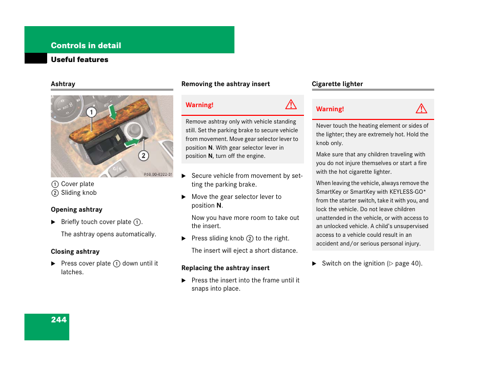 Ashtray, Ashtray cigarette lighter | Mercedes-Benz SL-Class 2008 Owners Manual User Manual | Page 245 / 489