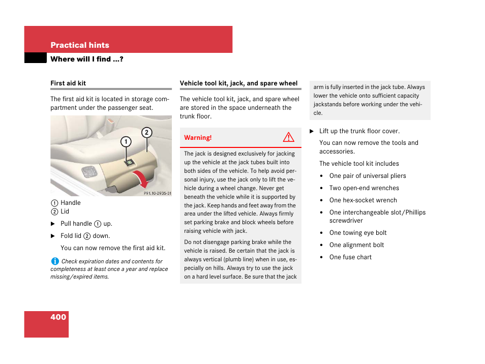 Where will i find, First aid kit, Vehicle tool kit | D kit, see “first aid kit | Mercedes-Benz SL-Class 2008 Owners Manual User Manual | Page 401 / 489