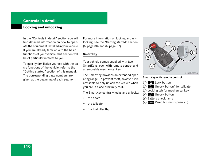 Vehicle:locking/unlocking, Key, smartkey, Locking and unlocking | Smartkey, Unlocking, More information, see “locking and unlocking, Formation, see “locking and unlocking | Mercedes-Benz R-Class 2008 Owners Manual User Manual | Page 111 / 569