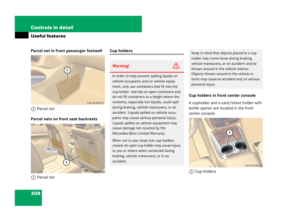Cup holders | Mercedes-Benz R-Class 2008 Owners Manual User Manual | Page 309 / 569