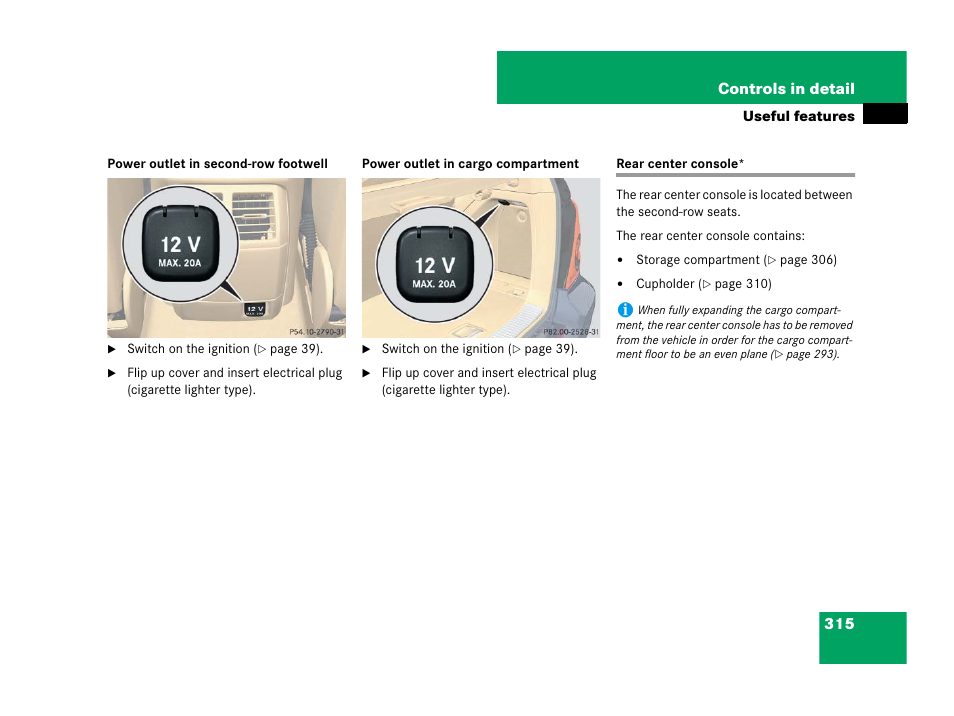 Rear center console, Equipped | Mercedes-Benz R-Class 2008 Owners Manual User Manual | Page 316 / 569