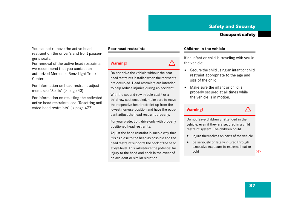 Rear head restraints, Children in the vehicle, Rear head restraints children in the vehicle | Tion, see “children in the vehicle, See “children in, The vehicle, Ildren, see “children in the vehicle, See “children in the vehicle | Mercedes-Benz R-Class 2008 Owners Manual User Manual | Page 88 / 569