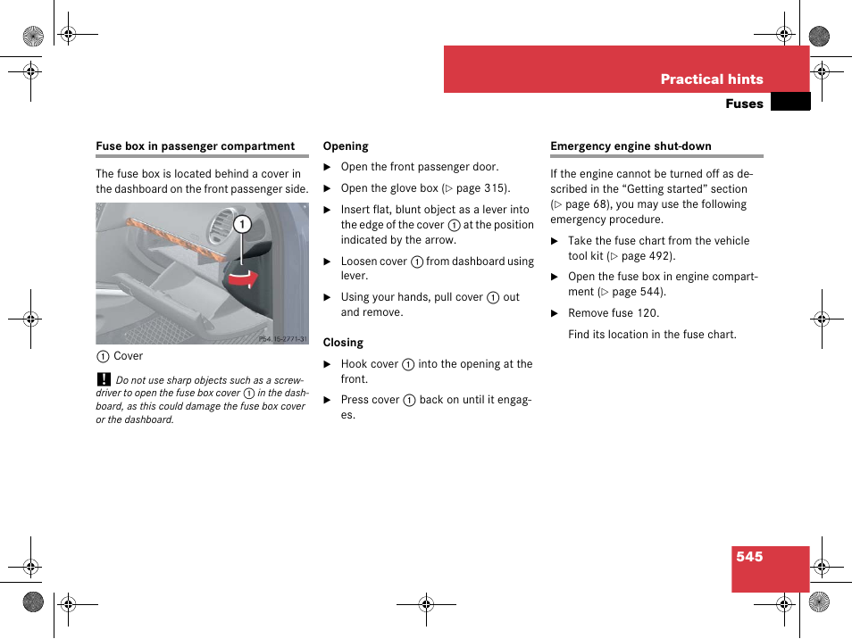 Fuses:fuse box in passenger compartment, Engine:emergency engine shut-down, See “emergency engine shut-down | Mercedes-Benz GL-Class 2008 Owners Manual User Manual | Page 546 / 601