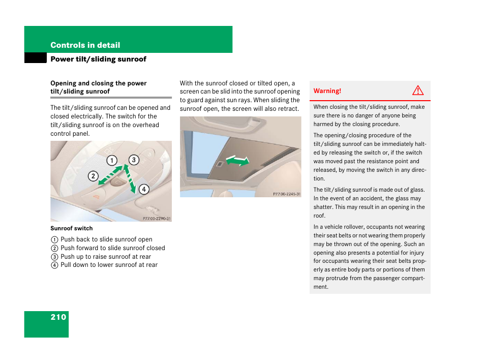 Power tilt/sliding sunroof, Power tilt/sliding sunroof:opening/closing, Opening and closing the power tilt/sliding sunroof | Mercedes-Benz CLS-Class 2008 Owners Manual User Manual | Page 211 / 481