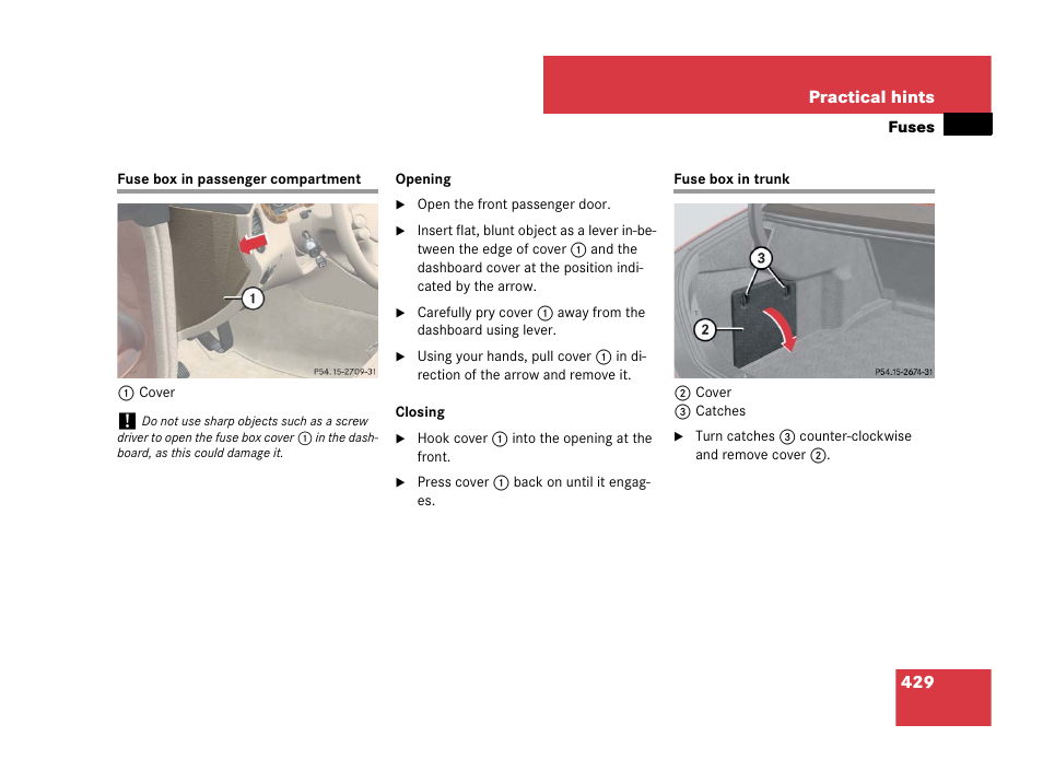 Passenger compartment:main fuse box, Fuse box in trunk | Mercedes-Benz CLS-Class 2008 Owners Manual User Manual | Page 430 / 481