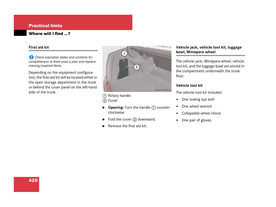 First aid kit;practical hints, Vehicle tool kit;tools, Where will i find | Mercedes-Benz C-Class 2008 Owners Manual User Manual | Page 421 / 509