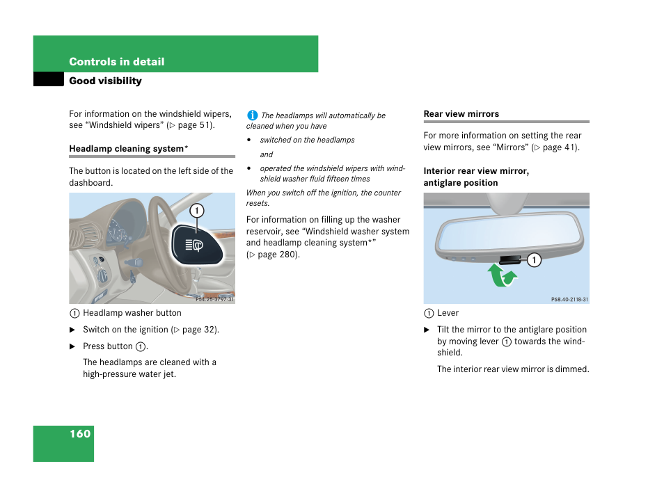 Good visibility, Headlamp cleaning system* rear view mirrors, More information, see “rear view mir- rors | See “rear view mir- rors | Mercedes-Benz C-Class 2007 Owners Manual User Manual | Page 161 / 441