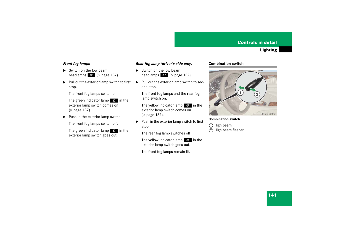 Combination switch | Mercedes-Benz E-Class 2007 Owners Manual User Manual | Page 142 / 522